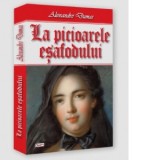 La picioarele esafodului