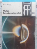OPTICA FOTO-CINEMATOGRAFICA VOL.1 ELEMENTE DE OPTICA FOTOGRAFICA-TOMA RADULET-231827