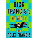 Dick Francis&#039;s Gamble