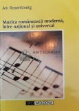 Cumpara ieftin Muzica rom&acirc;nească modernă, &icirc;ntre național și universal - 2007 - Ani Rosentzveig ($W109)