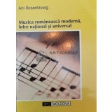 Muzica rom&acirc;nească modernă, &icirc;ntre național și universal - 2007 - Ani Rosentzveig ($W109)