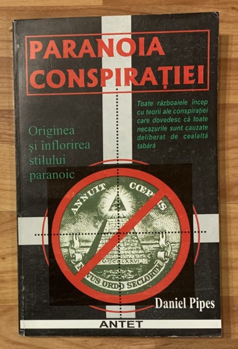 Paranoia conspiratiei de Daniel Pipes