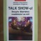 Talk show-ul - Patrick Charaudeau, Rodolphe Ghiglione