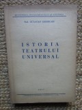 Istoria teatrului universal &ndash; Octavian Gheorghiu