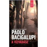 A v&iacute;zvad&aacute;sz - Paolo Bacigalupi