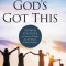 God&#039;s Got This: Power Decrees to Overcome Problems, Step Into Purpose, and Receive Promises