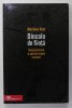DINCOLO DE FIINTA , NEOPLATONISMUL SI APORIILE ORIGINII INEFABILE de MARILENA VLAD , 2011