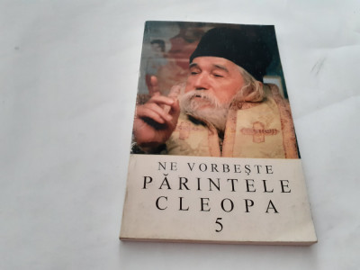 Ne vorbeste parintele Cleopa VOL 5 RF17/4 foto