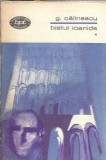 Cumpara ieftin Bietul Ioanide (volumul 1) - George Calinescu