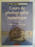 Cours de photographie num&eacute;rique: principes, acquisition et stockage