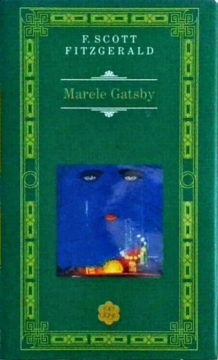 Francis Scott Fitzgerald - Marele Gatsby