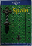 LONELY PLANET - SPAIN , AUTORI COLECTIV