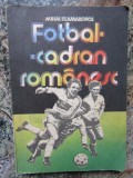 MIHAI FLAMAROPOL - FOTBAL CADRAN ROMANESC