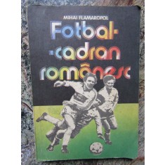 MIHAI FLAMAROPOL - FOTBAL CADRAN ROMANESC