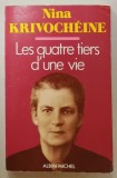 LES QUATRE TIERS D&#039;UNE VIE par NINA KRIVOCHEINE , 1987