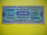 HOPCT FRANTA 100 FRANCS / FRANCI 1944 COMANDAMENT ALIAT MILITAR -BANCNOTA MILITARA- [ 1 ]
