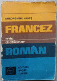 MIC DICTIONAR FRANCEZ ROMAN-GHEORGHINA HANES