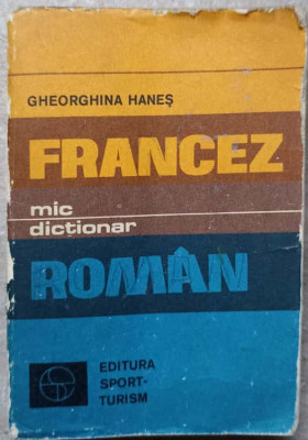 MIC DICTIONAR FRANCEZ ROMAN-GHEORGHINA HANES foto