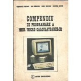 Compendiu de programare a mini/macro calculatoarelor - Gheorghe Dodescu