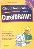 Ghidul Bobocului CorelDraw! - Jenna &amp; Michael Howard, Teora 1996, Romana, Paperback, 384 pagini - Carte IT