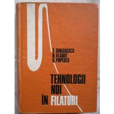 Tehnologii Noi In Filaturi - T. Simionescu N. Vladut O. Popescu ,271247