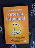 Dr. Sarfraz Zaidi - Puterea vitaminei D
