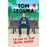 I&#039;d Like to Play Alone, Please