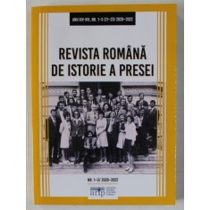 REVISTA ROMANA DE ISTORIE A PRESEI , NR. 1-3 , 2020 -2022