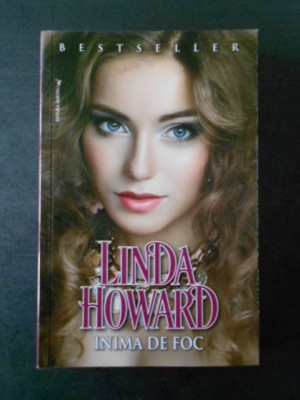 LINDA HOWARD - INIMA DE FOC foto