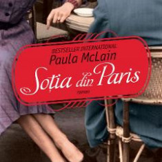 Sotia din Paris - Paula McLain