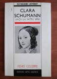 Viata la patru maini - Clara Schumann
