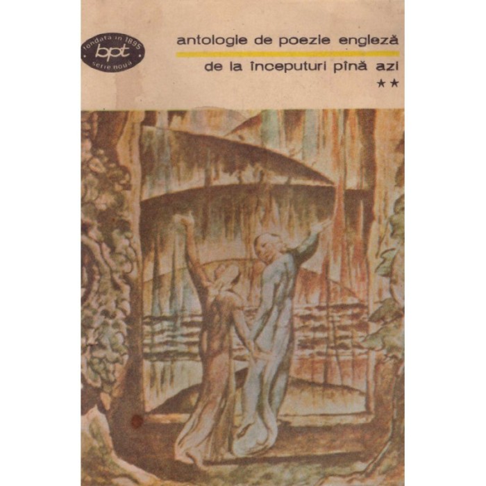 - Antologie de poezie engleza - de la inceputuri pana azi vol.2 -