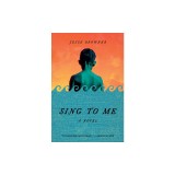 Sing to Me