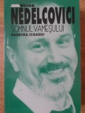 Somnul Vamesului Vol. 3: Gradina Icoanei - Bujor Nedelcovici - Roman, Editura Allfa, 2001, Paperback