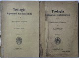 TEOLOGIA DOGMATICA FUNDAMENTALA , VOLUMELE I - II , EDITIA A II - A de VASILE SUCIU , 1927 *DEDICATIE