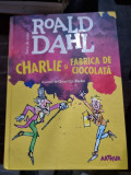 Roald Dahl - Charlie si Fabrica de ciocolata