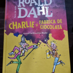 Roald Dahl - Charlie si Fabrica de ciocolata