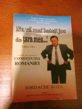 IORDACHE BOTA - NU VA MAI BATETI JOC DE TARA MEA - EDITIA II, 1999, 158 p.