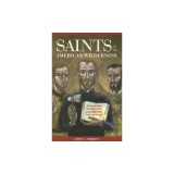 Saints of the American Wilderness: The Brave Lives and Holy Deaths of the Eight North American Martyrs