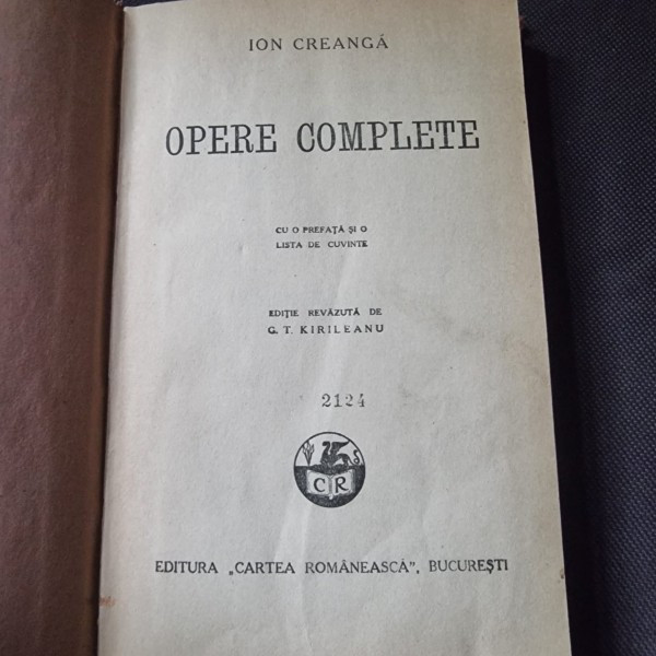 Ion Creanga - Opere Complete - G. Kirileanu