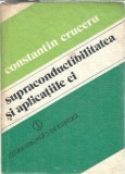 Supraconductibilitatea si aplicatiile ei - Constantin Cruceru
