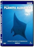 Planeta albastra. Partea B - Prooptiki