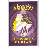 Cumpara ieftin Asimov: Robot - Robots Of Dawn