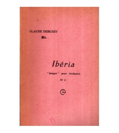 - Iberia - &quot; Images&quot; pour Orchestre No.2 par Claude Debussy - 120040