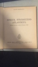 Singur, Strabatand Atlanticul - Alain Gerbault foto