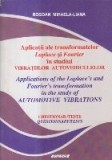 Aplicatii ale transformatelor Laplace si Fourier in studiul Vibratiilor Autovehiculelor