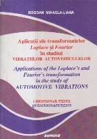 Aplicatii ale transformatelor Laplace si Fourier in studiul Vibratiilor Autovehiculelor foto