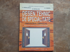 Desen Tehnic de Specialitate (Industria Lemnului) Anii III-IV C. Radulescu,1999 foto