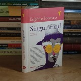 EUGENE IONESCO - SINGURATICUL , 2023 ( CARTONATA ) *