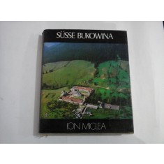 SUSSE BUKOWINA (prezentare in limba germana) - ION MICLEA